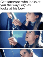 get-someone-who-looks-at-way-legolas-looks-at-his-bow.png