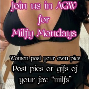 AGW MILFY MONDAY
