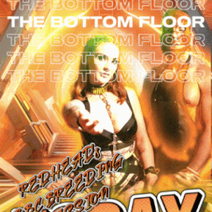 Please post to the news: event @ The Bottom FlooR